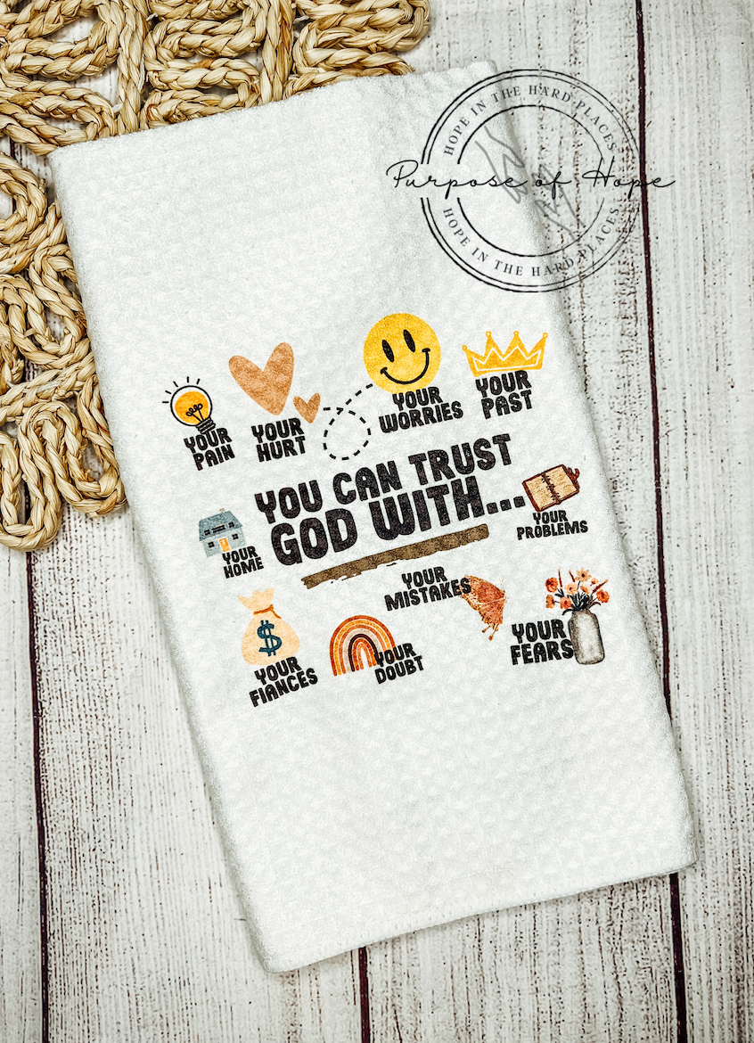 You can Trust God with Dish Towel